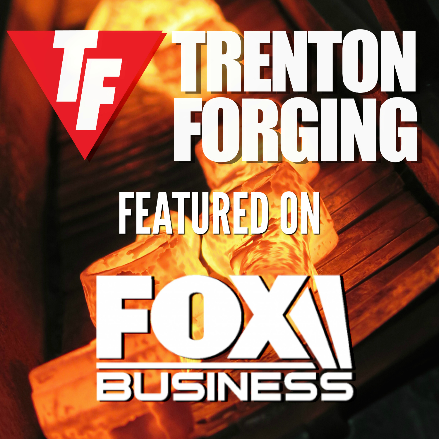 Trenton Forging Company featured on Fox Business