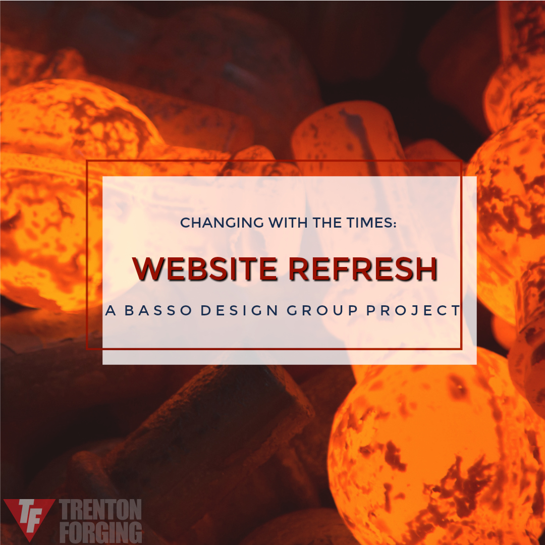 Website Refresh - Trenton Forging and Basso Design Group